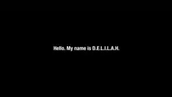 A black screen with the text "Hello my name is D.E.L.I.L.A.H."