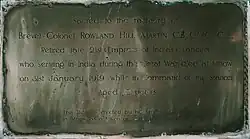 The 21st (Empress of India's) Lancers installed this in memory of Brevet-Colonel Rowland Hill Martin, who held the honorary rank