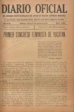 The front page of the Diario Oficial del Gobierno Constituticionalista del Estado de Yucatan (Republico Mexicana). It is dated Año XIX, Mérida, lunes 17 de enero de 1916, num. 5580. It is titled "Primer Congreso Feminista de Yucatan", followed by a quote from Salvador Alvarado and a record of the congress's proceedings in small text.