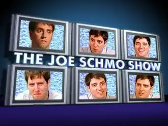 Joe Schmo Show season one title