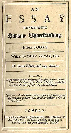 Page reads "An Essay Concerning Humane Understanding. In Four Books. Written by John Locke, Gent. The Fourth Edition, with large Additions. Eccles. XI. 5. As thou knowest not what is the way of the Spirit, nor how the bones do grow in the Womb of her that is with Child: even so thou knowest not the works of God, who maketh all things. Quam bellum est velle consteri potius nescire quod nescias, quam ista effutientum nauseare, atque ipsum sibi displicere! Cic. de Natur. Deor. l. I. London: Printed for Awasham and John Churchil, at the Black-Swan, in Pater-Noster-Row; and Samuel Manship, at the Ship in Cornhill, near the Royal Exchange, MDCC."