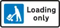 Bay reserved for loading and unloading only