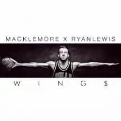 Black-and-white upper body shot of Macklemore, wearing a basketball jersey, in a T-pose holding a basketball in his right hand. Above is the text "Macklemore X Ryan Lewis" and below "Wings".
