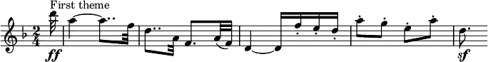 
    \relative c''' {
        \set Staff.midiInstrument = #"violin"
        \set Score.tempoHideNote = ##t \tempo 4 = 88
        \key d \minor
        \time 2/4
        \set Score.currentBarNumber = #17

        \partial 32 d32\ff^\markup "First theme"
        a4~ a8.. f32
        d8.. a32 f8. a32( f)
        d4~ d16 f'-. e-. d-.
        a'8-. g-. e-. a-.
        d,8.\sf
    }
