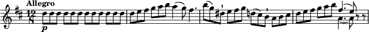 \relative c' {
\clef "treble"
\version "2.18.2"
\tempo "Allegro"
\key d \major
\time 12/8
\tempo 4 = 130
d'8\p d d d d d d d d d d d
d e fis g a b a4 (g8) fis4.
b8 (g) dis-! e fis g d (cis) b-! a b cis
d e fis g a b << {fis4. (e8)} \\ {a,4. (a8)}>> r8 r8
}