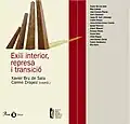 Exili interior, represa i transició, Barcelona, 2003.