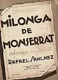"Milonga de Montserrat", letra y música: Rafael M. Sánchez (1939)