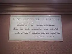 Placa en la habitación donde murió Benito Juárez. Ahora recinto a Juárez. Palacio Nacional de México.