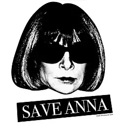 Una fotografía en blanco y negro de la cabeza de Wintour con la frase «Save Anna» («salven a Anna») en blanco sobre negro en un banner debajo.
