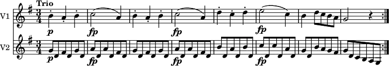 
<<
\new Staff \with { instrumentName = #"V1 "}
\relative c'' {
\version "2.18.2"
 \key g \major 
 \time 3/4
 \tempo "Trio"
   b4-.\p a-. b-.
   c2\fp (a4)
   b4-. a-. b-.
   c2\fp (a4)
   d4-. c-. d-.
   e2\fp (c4)
   b d8 c b a
   g2 r4 \bar ":|."
}
\new Staff \with { instrumentName = #"V2 "} 
\relative c'' {
\key g \major 
\time 3/4
   g8 \p d fis d g d
   a' \fp d, a' d, fis d
   g  d fis d g d
   a' \fp d, a' d, fis d
   b'  d, a' d, b' d,
   c' \fp d, c' d, a' d,
   g d b' a g fis
   g d c b a g \bar ":|."
}
>>
