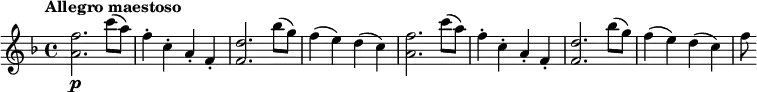 \relative c'' {
\key f \major
\tempo "Allegro maestoso"
<f a,>2.\p c'8( a) |
f4-. c-. a-. f-. |
<f d'>2. bes'8( g) |
f4( e) d( c) |
<f a,>2. c'8( a) |
f4-. c-. a-. f-. |
<f d'>2. bes'8( g) |
f4( e) d( c) |
f8
}