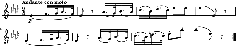 
\version "2.14.2"
 \relative c' {
  \clef "treble" 
  \key aes \major
  \time 2/4 
  \tempo "Andante con moto"
  \tempo 4 = 60
      ees4\p (f16. g32 aes16. f32)
      ees8 r8 aes16. (g32) bes16. (aes32)
      c16. (bes32) des16. (c32) ees8-. ees-.
      ees4 (ees,8) r8
      ees4 (f16. g32 aes16. f32)
      ees8 r8 aes16. (g32) bes16. (aes32)
      c16. (bes32) d16. (c32) ees8-. bes'-.
      bes4 (ees,8) r8 \bar ":|."
}
