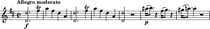 \relative c'' {
\version "2.18.2"
\key d \major
\time 2/2
\tempo "Allegro moderato"
\tempo 4 = 150
<d d,>2.\f fis4\trill a fis d a <d d,>2. fis4\trill a fis d a <d d,>2 r ais'16\p(b8. ) r4 fis16(g8. ) r4 gis16(a!8. ) a4 r2
}